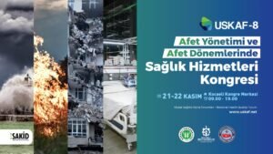 USKAF 8in temasi Afet Donemlerinde Saglik Hizmetleri